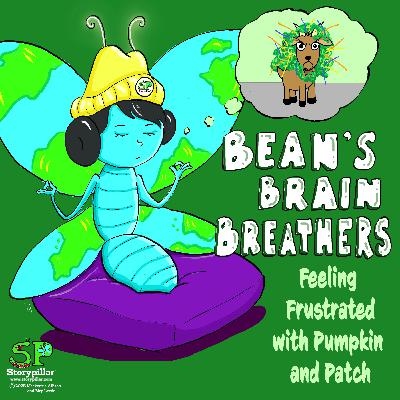 October’s Brain Breather: Feeling Frustrated with Pumpkin and Patch
