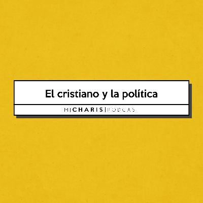 El cristiano y la política