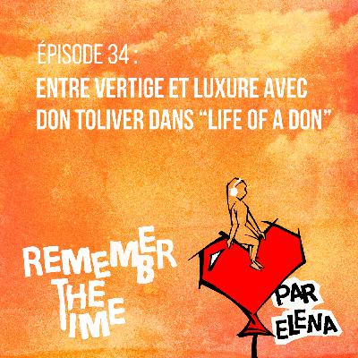 Épisode 34 : Entre vertige et luxure avec Don Toliver dans "Life Of A Don"