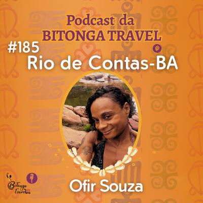 Episódio 185-Ofri Souza-Rio de Contas_Viagem PCD Episódio 185-Ofri Souza-Rio de Contas_Viagem PCD