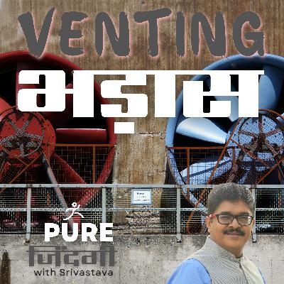 S1E57 - VENTING S1E57 - VENTING