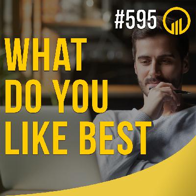 What Do You Like Best? - Sales Influence Podcast - SIP 595