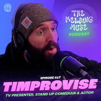 E17 TIMPROVISE | Comedy in NZ, Māori Identity, Positivity, Legacy, Brand, Dreams & Toys