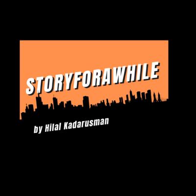 Opening Storyforawhile