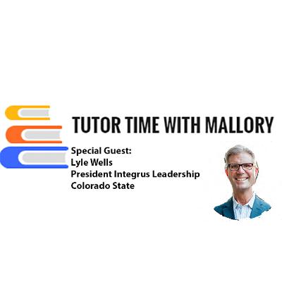 Tutor Time With Mallory - Interview With Lyle Wells Tutor Time With Mallory - Interview With Lyle Wells