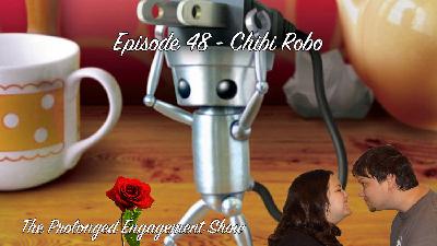 Episode 48 - Chibi Robo
