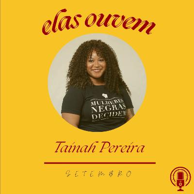 005 - Geopolítica dos BRICS e Mulher Negra no STF com Tainah Pereira