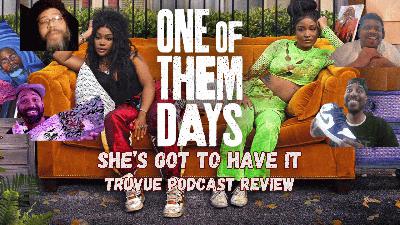One of Them Days – She's Got To Have It 🎨💸 (AUDIO)