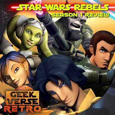 Rebels Season 1 Retrospective : Cantina Conversations