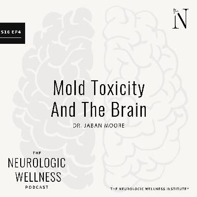 Mold Toxicity and the Brain