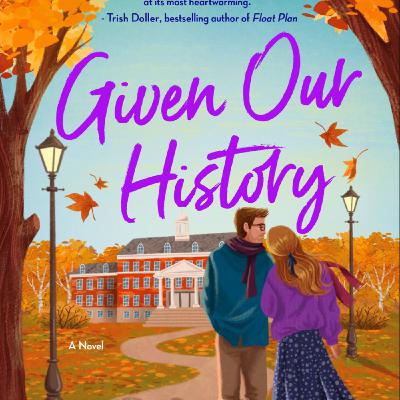 Read Given Our History by Kristyn J. Miller Full Page
