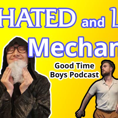 The Best and WORST MTG Mechanics - GoodTimeBoys Ep 19