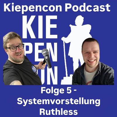 Folge 5 - Systemvorstellung Ruthless