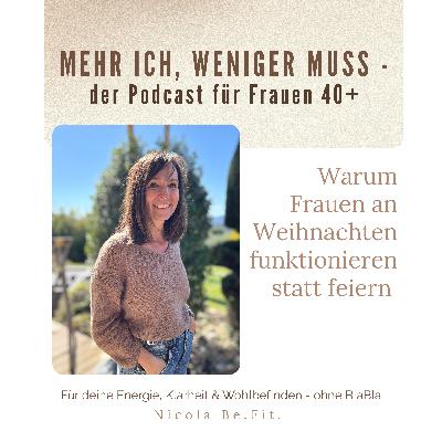 Warum Frauen an Weihnachten funktionieren statt feiern
