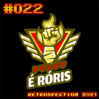 Episódio 022 - Retrospectiva 2021