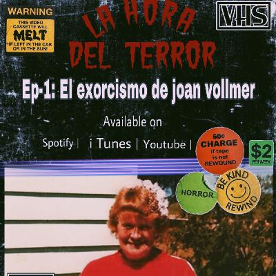 EP.1:El exorcismo de Joan vollmer EP.1:El exorcismo de Joan vollmer