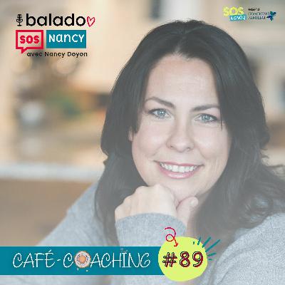 Café-Coaching #89 - Parents! Arrêtez de vouloir tout contrôler!