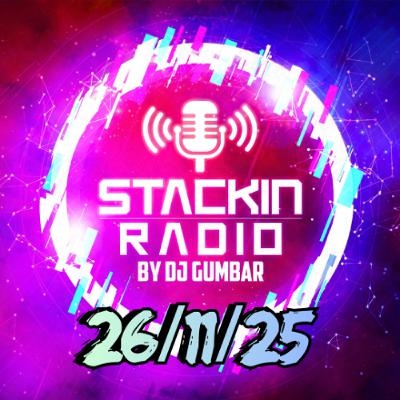 Stackin Radio Show 26/11/25 - Hosted By Gumbar On Defection Radio
