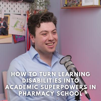 181 Harvey John: How to Turn Learning Disabilities Into Academic Superpowers in Pharmacy School