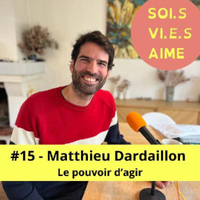 #15 Développer son pouvoir d'agir au service d'un leadership qui redessine le monde, avec Matthieu Dardaillon, auteur de Anti-chaos #15 Développer son pouvoir d'agir au service d'un leadership qui redessine le monde, avec Matthieu Dardaillon, auteur de Anti-chaos