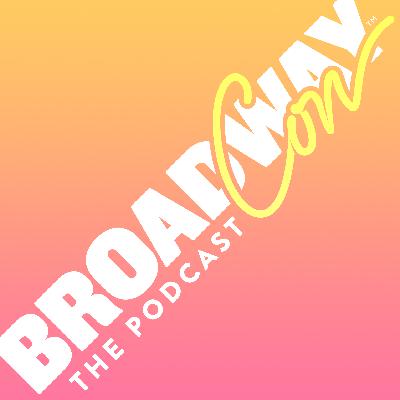 BroadwayCon The Podcast Preview