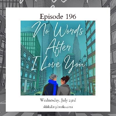 196 - No Words After I Love You by S. E. Reichert