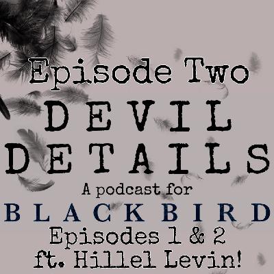 2. Episodes 1 & 2 ft. Hillel Levin!