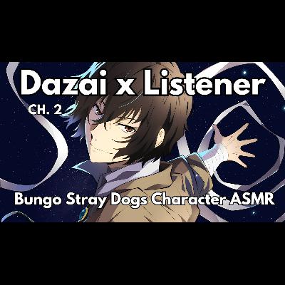 Your New Partner Dazai! Ch 2 Nevermore Character Audio ASMR Audiodrama