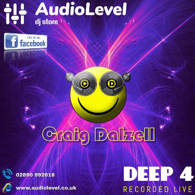 Deep 4 | Craig Dalzell Live @ AudioLevel (08/12/19) Deep 4 | Craig Dalzell Live @ AudioLevel (08/12/19)