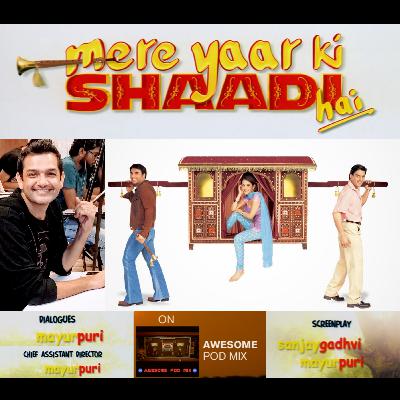 Mere Yaar Ki Shaadi Hai | Cinematic Dive |  Post-Interval | with Mayur Puri