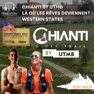 163. Chianti by UTMB 120Km : là où les rêves deviennent Western States 163. Chianti by UTMB 120Km : là où les rêves deviennent Western States