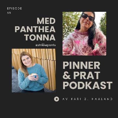 # 38 Pinner & Prat med Panthea Tonna