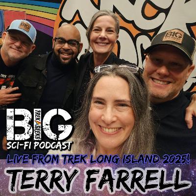 The BIG Sci-Fi Podcast Terry Farrell