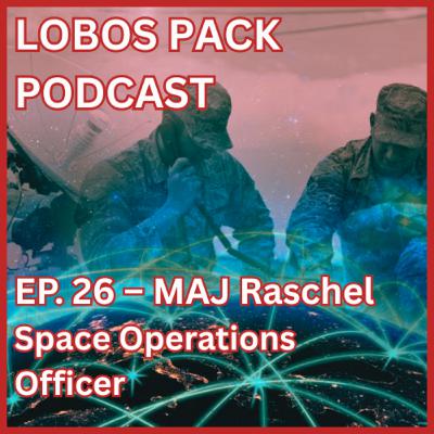 EP.26 Army Space Operations Officer/ Part Two