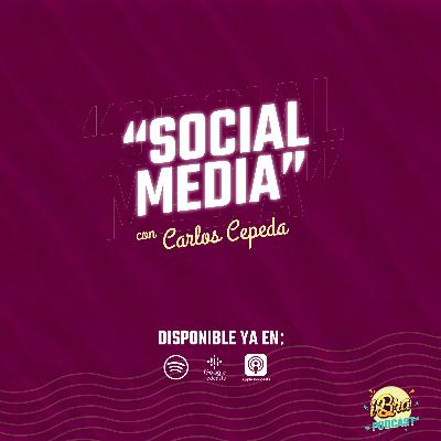 Ep 11. Hablando de Social Media con Carlos Cepeda Ep 11. Hablando de Social Media con Carlos Cepeda
