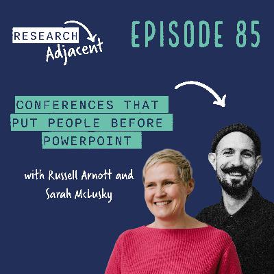 Conferences that put people before PowerPoint with Russell Arnott and Sarah McLusky (Episode 85) Conferences that put people before PowerPoint with Russell Arnott and Sarah McLusky (Episode 85)