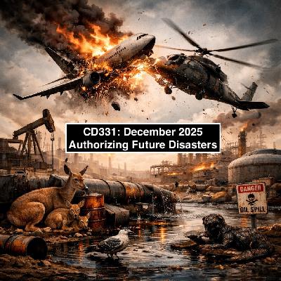 CD331: December 2025 — Authorizing Future Disasters