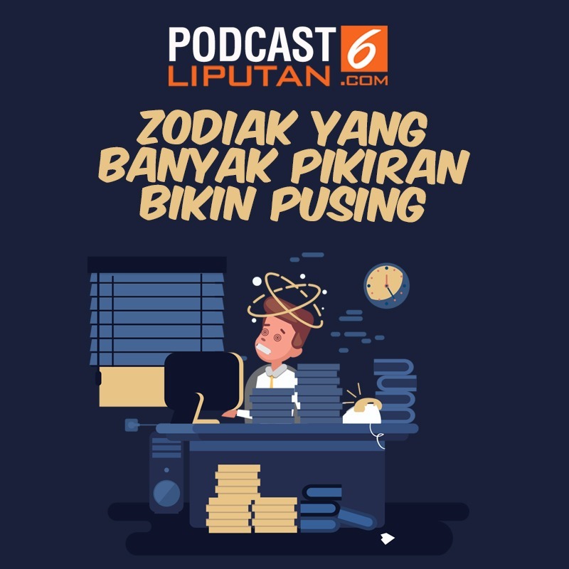 5 Zodiak yang Banyak Pikiran Bikin Pusing episode artwork