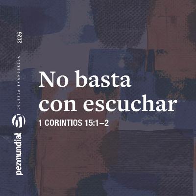 No basta con escuchar