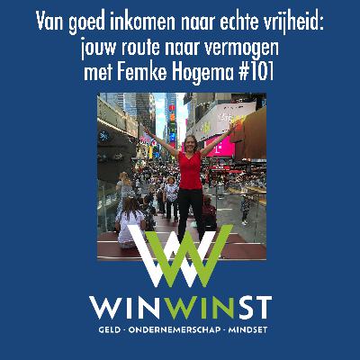 Van goed inkomen naar echte vrijheid: jouw route naar vermogen - met Femke Hogema #101