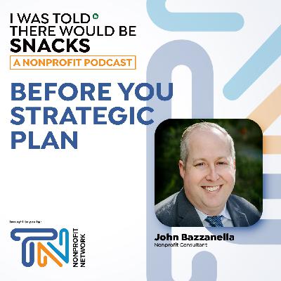 Before You Strategic Plan Before You Strategic Plan