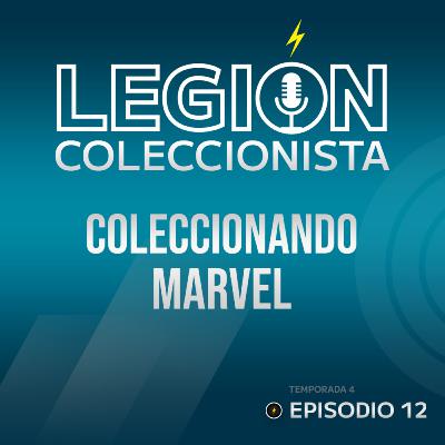 T4. EP.12: Coleccionando Marvel