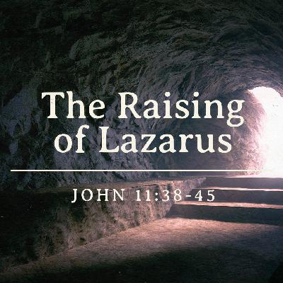 John 11:38-45