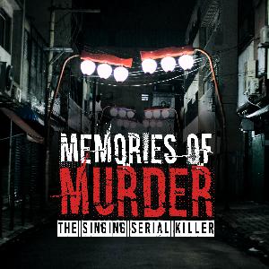Episode 3: The Singing Serial Killer