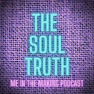 19 The Soul Truth 19 The Soul Truth