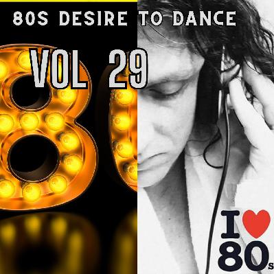 80s Desire to dance vol 29 80s Desire to dance vol 29