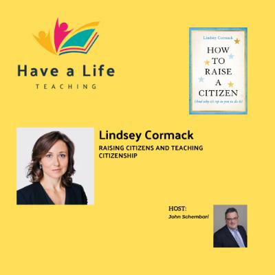 How to Raise a Citizen (Lindsey Cormack)