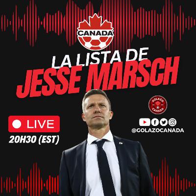 LA LISTA DE JESSE MARSCH | CANADÁ | #CanMNT