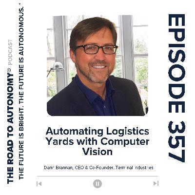 Episode 357 | Automating Logistics Yards with Computer Vision