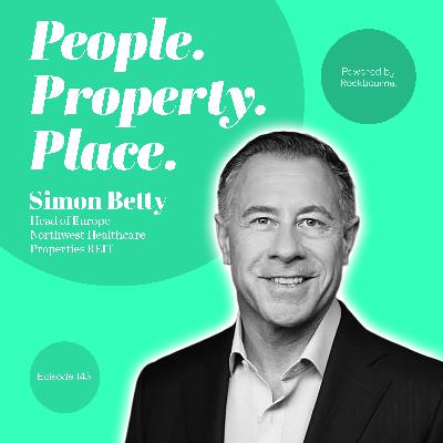 #143 Simon Betty - Head of Europe - Northwest Healthcare Properties REIT
